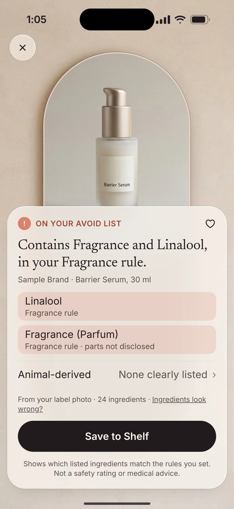 Sample result. Ingredient check screen: On your avoid list. Contains Fragrance and Linalool, in your Fragrance rule.